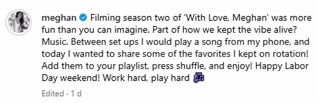 Meghan said she used the playlist to 'keep the vibe alive' while filming