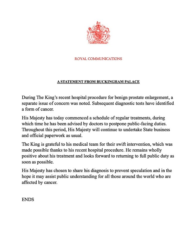 Buckingham Palace said in a statement tonight: 'During The King's recent hospital procedure for benign prostate enlargement, a separate issue of concern was noted. Subsequent diagnostic tests have identified a form of cancer'