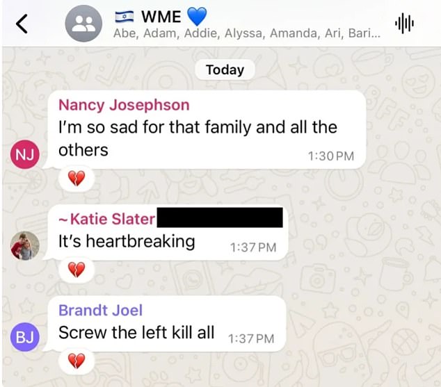 Brandt Joel, a senior leader at WME, allegedly wrote this message on a pro-Israel work WhatsApp group over the weekend - but then deleted it