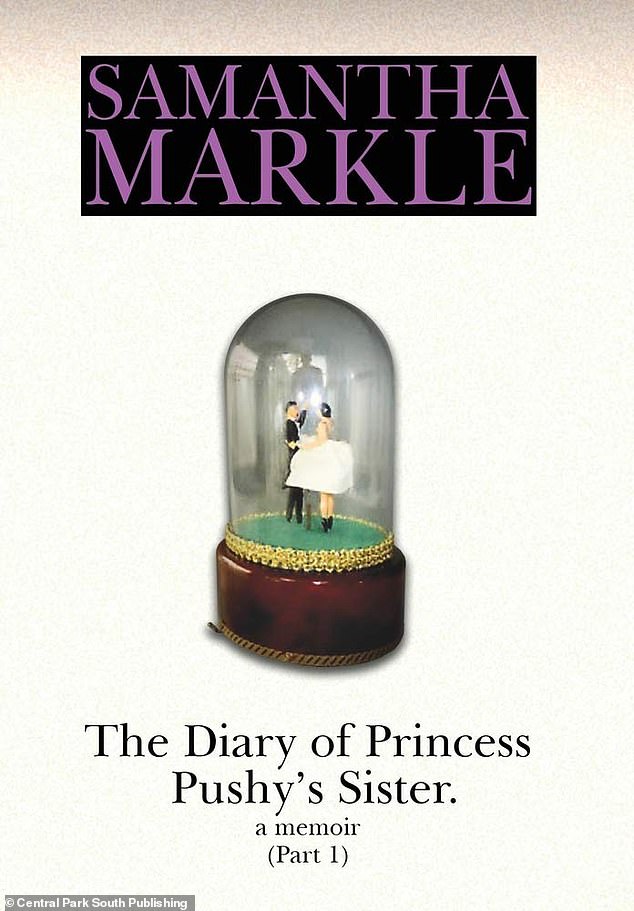 Samantha wrote a tell-all book about their relationship, titled The Diary Of Princess Pushy's Sister: A Memoir, Part One, which was published in 2021