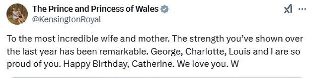 In an unusually personal message on Thursday, William praised his wife's strength and added that he, George, Charlotte and Louis were 'so proud of her'